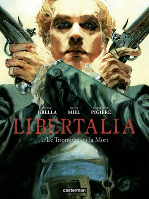 cover image of Libertalia (Tome 1)--Le Triomphe ou la Mort
